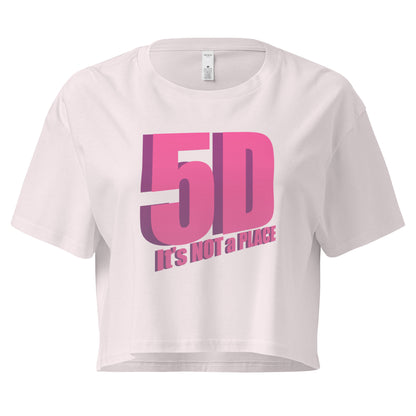 5D, It’s Not a Place Women’s Crop Tee, Orchid with Pink Text – Front View, Spiritual Apparel, Conscious Clothing