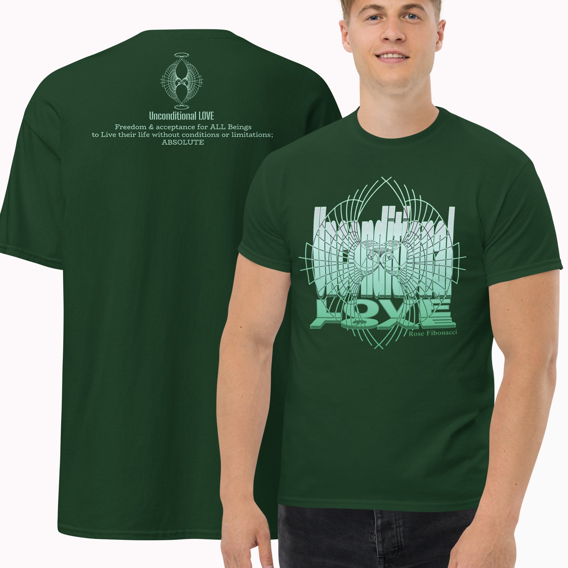 Male Model wearing Green Unconditional Love t-shirt, showcasing the front design with minimalist art and the back with the phrase 'Unconditional Love: Freedom & Acceptance for All Beings on Forest Green Unisex t-shirt